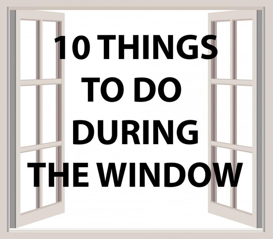 10+things+to+do+during+the+window