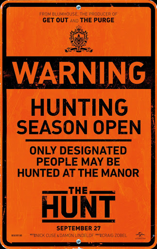 A poster for the film The Hunt. It reads: Warning. Hunting Season Open. Only Designated People May Be Hunted at The Manor.