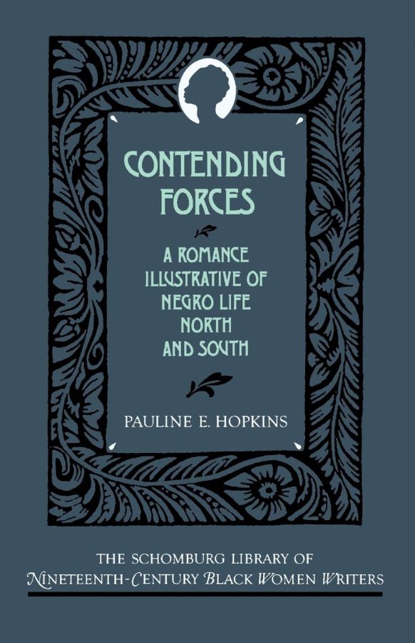 REVIEW: Pauline Hopkins Contending Forces should be leading the literary canon